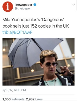 weavemama:reblog if u have more followers than milo yiannopoulos’s book sales