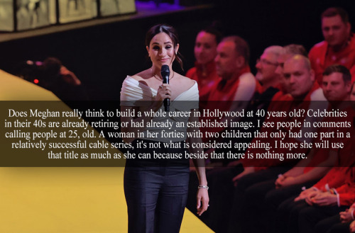 “Does Meghan really think to build a whole career in Hollywood at 40 years old? Celebrities in their