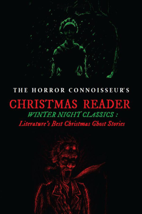 weirdletter: Winter Night Classics: Literature’s Best Christmas Ghost Stories: The Horror Conn