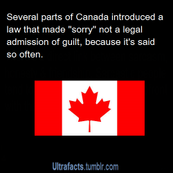 vancity604778kid:  fifty-shades-of-shade:  wetravelfast00:  geatc:  ultrafacts:  Source For more facts, Follow Ultrafacts  This country is really absurd sometimes…  But we know we love it, though.  that’s why when I say “sorry” to ppl in the states