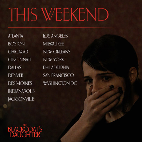 “Remarkable, suffused with menace and suspense,” raves The Hollywood Reporter. Don’t miss The Blackcoat’s Daughter, in theaters this weekend.