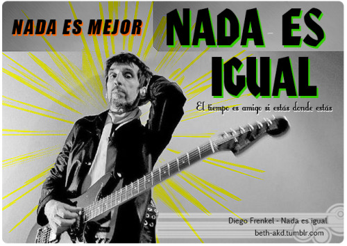 beth-akd:  http://youtu.be/Gs7m7jyNM_o  Nada es mejor, nada es igual el tiempo es amigo…