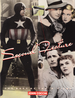 Second Feature: The Best Of The ‘B’ Films, By John Cocchi (Citadel Press, 1991).From