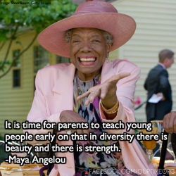 ourtimeorg:  Leave it to Ms. Angelou to put