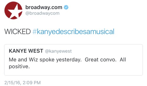 sophiexylia:  Please let the #kanyedescribesamusical tag make your day.