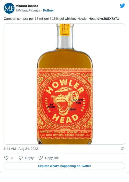 Campari compra per 15 milioni il 15% del whiskey Howler Head https://t.co/FTLCZojZaw pic.twitter.com/Xo43SUK9hf  — MilanoFinanza (@MilanoFinanza) August 24, 2022