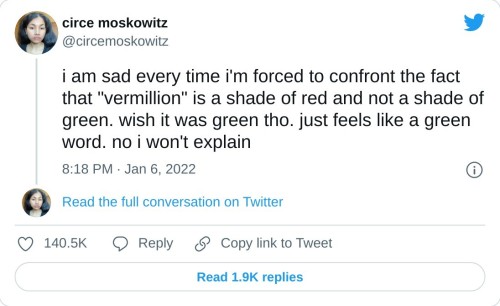 There's Nothing To Explain, "vermillion" Absolutely Is A Green Word
