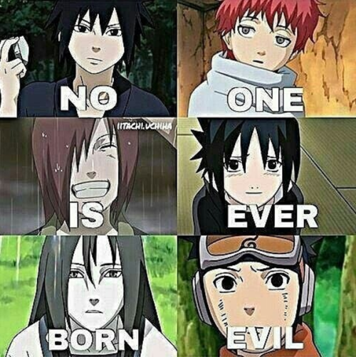 No ONE Is Ever Born Evil,Naruto Shippuden