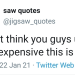 bogleech:adelaide-ill-omens:lesbx:this is by far the funniest jigsaw_quotes post i genuinely cannot stop thinking about the sight of like, jigsaw opening his wallet in the checkout line at the Death Trap Lowe’s and he has like two pennies and a dime