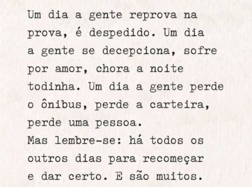 Quero focar nos dias que vão dar certo, que são Muitos!!!