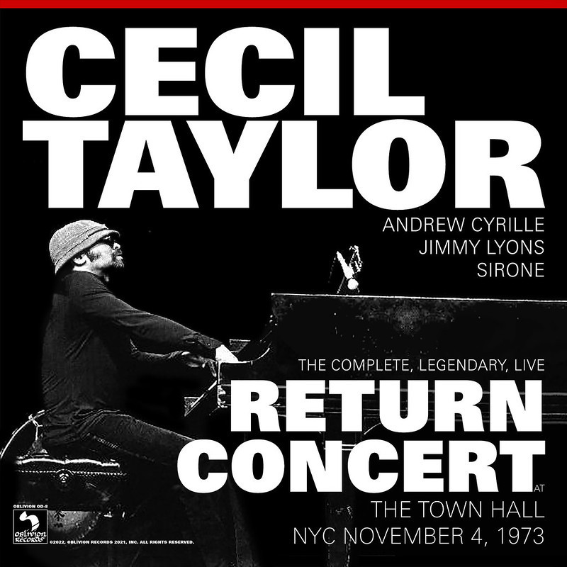 Cecil Taylor > The Complete, Legendary, Live Return Concert at The Town Hall NYC November 4, 1973