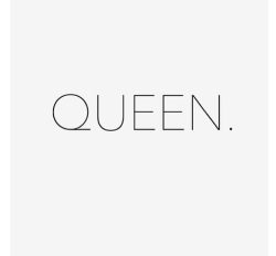 I need a queen