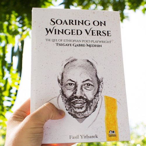 Soaring on Winged Verse serves as an intimate window into the late Ethiopian Poet Laureate, Tsegaye 