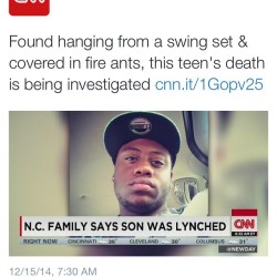 whitecolonialism:  fuckyeavanity:  clarknokent:  youwish-youcould:  celebrityministry:  🙏👆 #nc #teen #lynched http://cnn.it/1Gopv25 @cnn  #WAKEUP  Wtf?!  he needs justice and i will fight for it!  Perhaps what is extremely disturbing is that a lot