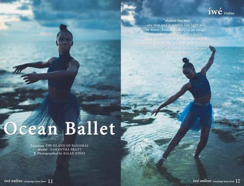 Page 11 & 12 of Íwé online magazine June campaign issue . “OCEAN BALLET” … © 