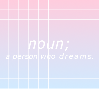 faawning:d r e a m e r // please don’t delete the caption 