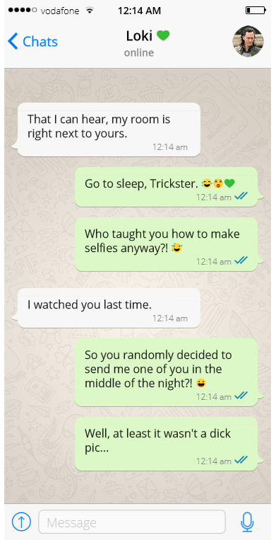 WhatsApp Conversations With Loki Late At Night, Part I. I Just Had To Make This. 