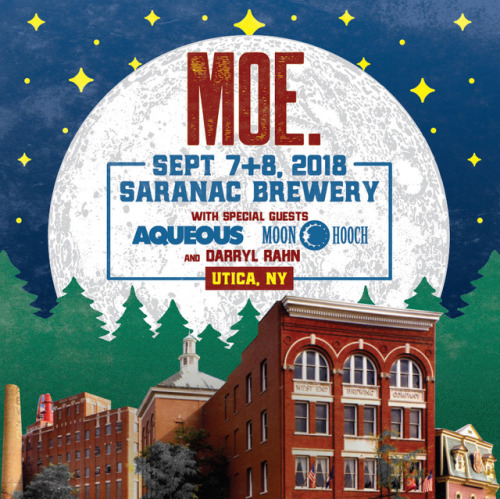 “moe. returns to Saranac Brewery on Sept. 7th with Aqueous and Sept. 8th with Moon Hooch and Darryl Rahn. A limited number of VIP packages are available and include a brewery tour guided by the band and post-tour acoustic performance. A ticket...