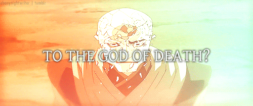 ebonynightwriter:  There is only one god and his name is death. 