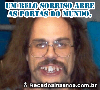 ~le propaganda  da sorriso~ "O sorriso é a cara do Brasil":