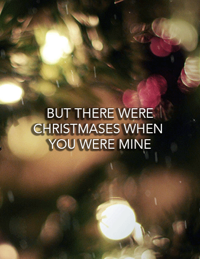 dailytayloredits:christmases when you were mine // t.s