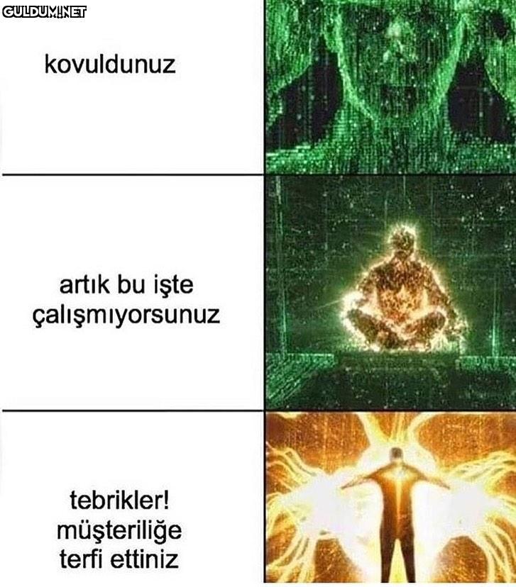 kovuldunuz artik bu işte...