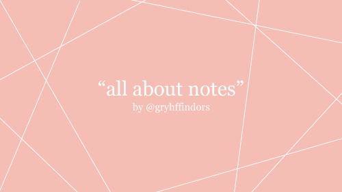 gryhffindors:  Hey guys!  In this masterpost I’ll be going through the note-taking methods I use in 