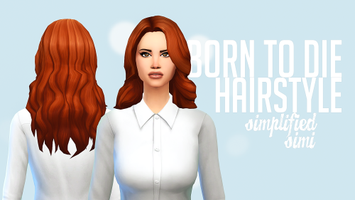 simplifiedsimi: Born To Die Hairstyle      -simplified simi download bellow… K