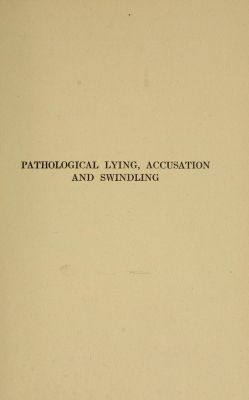 nemfrog:  Title page.   Pathological lying, accusation, and swindling. 1915.