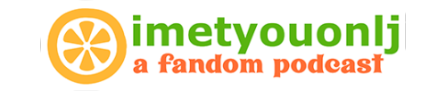 I MET YOU ON LJ: A Fandom PodcastEpisode #029: The Canon That Never StopsDon’t forget your dis