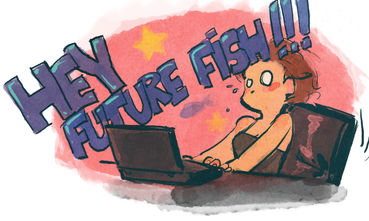 kohidrop:  What do you mean “Hey Future Fish”? You can’t just Future Fish people
