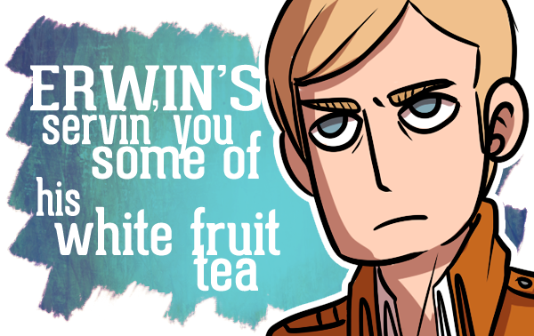 mari-sue:  I made Attack on TItan themed teas. Of course there are more characters