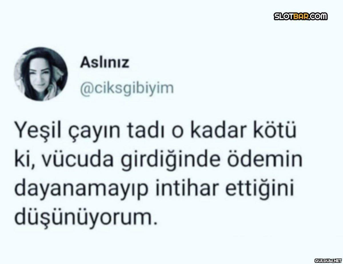 Aslınız @ciksgibiyim...