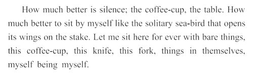 flowerytale:    Virginia Woolf, from The Waves