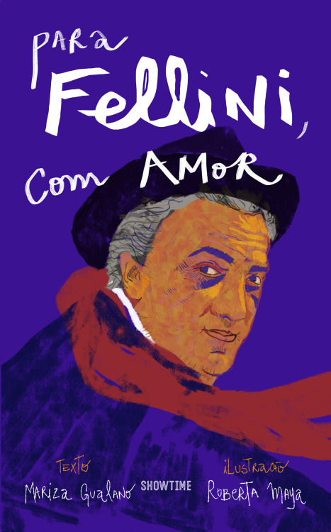 Capa do livro que fiz com Mariza Gualano em homenagem a Federico Fellini. Quem se interessar pode co