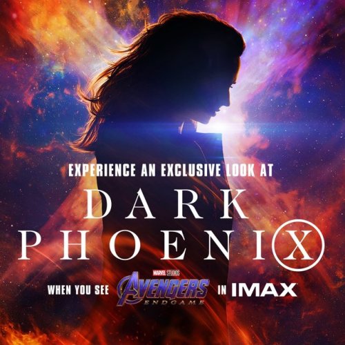  Get an exclusive look at Dark Phoenix when you see Avengers: Endgame at any IMAX theater. 