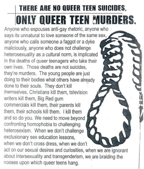 lgbt-history-archive:[TW]“THERE ARE NO QUEER TEEN SUICIDES,ONLY QUEER TEEN MURDERS.Anyone who 