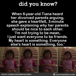 did-you-kno:    Her mother said she brought her to tears. She was stunned and didn’t know she could think like that. ‘She is teaching me!! Woke me up!!!’  Try not to be that high up to be friends. I want everything to be low, OK? Just try your best.