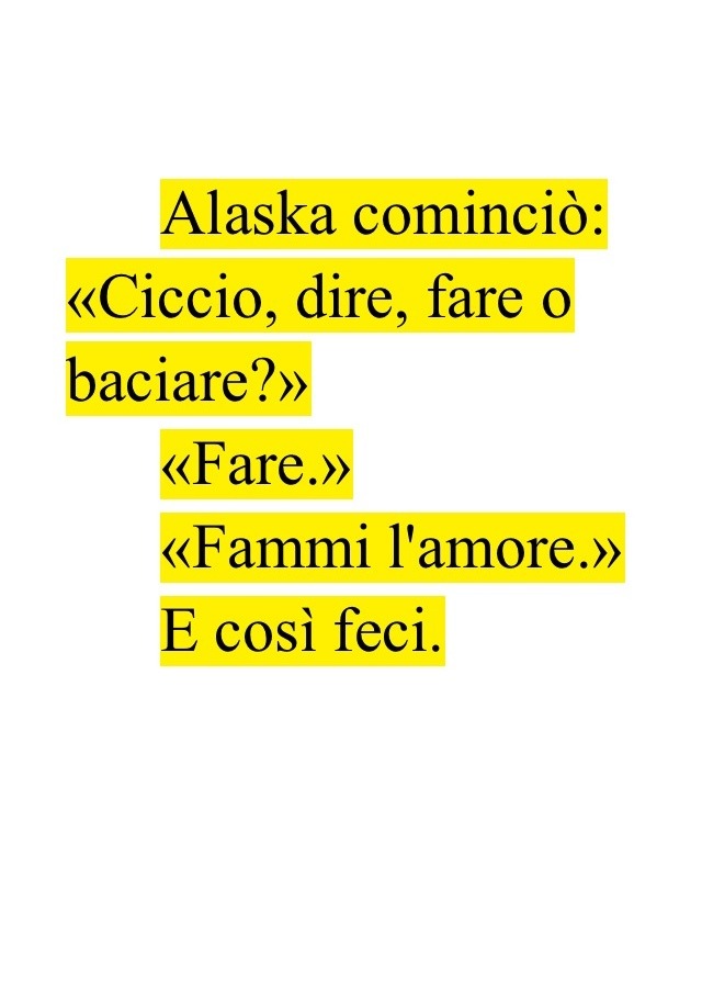 chelamorenonmibasta:  illfindmycorner:  “Alaska cominciò: «Ciccio, dire, fare