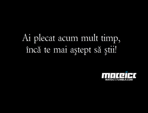 it-will-happen-dont-worry:  de-ai fi măcar atent la mine să poţi observa asta…:/ 