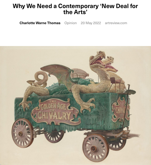 Read my article for ArtReview Why We Need a Contemporary ‘New Deal for the Arts’ published 20th May 2022.
It explores alternative models for funding art producton that don’t rely on the inequitable speculative art market.