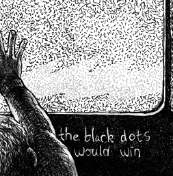 crayonic:  Hand drawn gif. &ldquo;One day either the black dots or the white