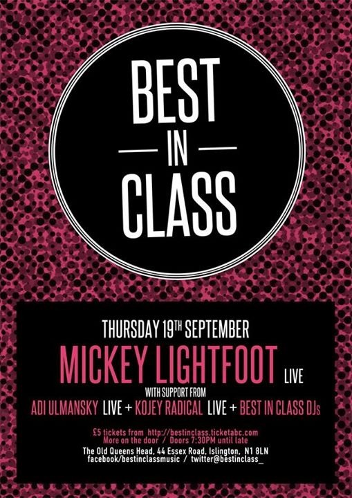 - : SEPT 19TH // PERFORMING AT BEST IN CLASS @ OLD QUEENS HEAD (islington) - - OPENING FOR ADI ULMANSKY & MICKEY LIGHTFOOT -