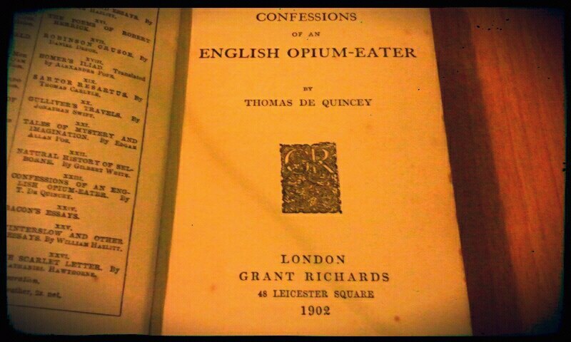 This copy of Thomas de Quincey &lsquo;Confessions of an english Opium-Eater is