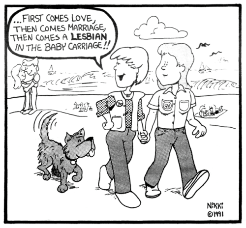 a comic by nikki, reprinted in lesbian contradiction: a journal of irreverent feminism by and for wo