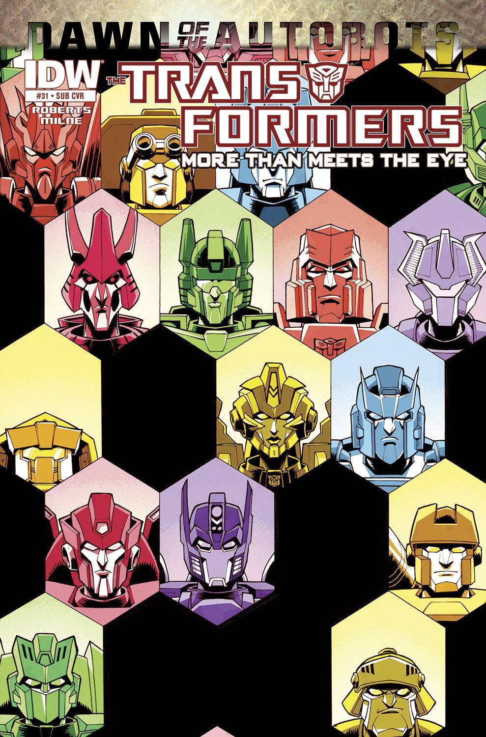 serikaizumi:  Transformers (Dawn of the Autobots) July Solicitations! MTMTE #31 (W)