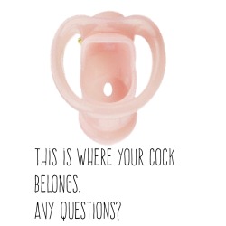 sabrinasissywhore:  femdomwife88:Yes it does. Only one question. Can you please throw away the key?