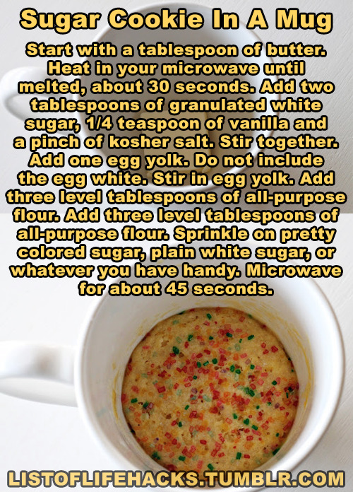 listoflifehacks:  If you like this list of life hacks, follow ListOfLifeHacks for more like it! Microwave Snacks You Can Make In A Mug Part 1 Here 