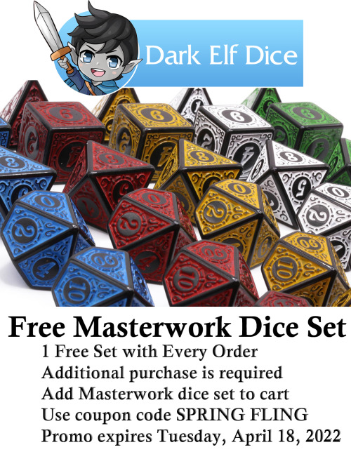  We’re giving away a free set of Masterwork dice with every purchase :) 5 different colors to choose