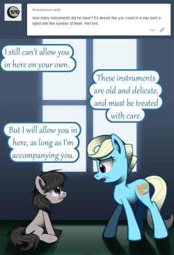 ask-canterlot-musicians:Nooo touchie. No